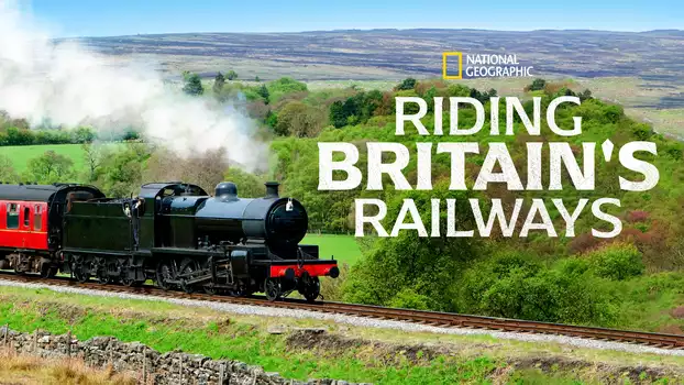 Riding Britain's Railways