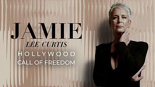 Jamie Lee Curtis: Hollywood Call of Freedom