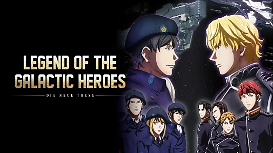 The Legend of the Galactic Heroes: Die Neue These