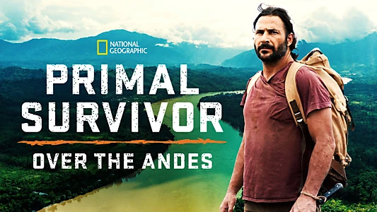 Primal Survivor: Over the Andes