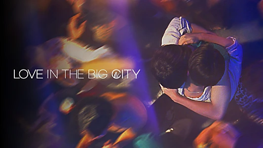 Love in the Big City