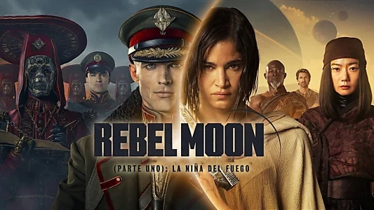 Rebel Moon - Part One: A Child of Fire