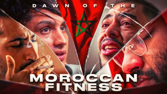 DAWN OF THE MOROCCAN FITNESS