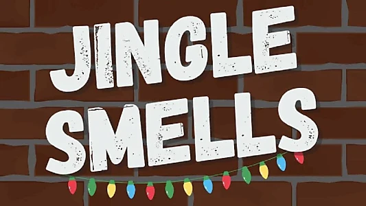 Watch Jingle Smells Trailer