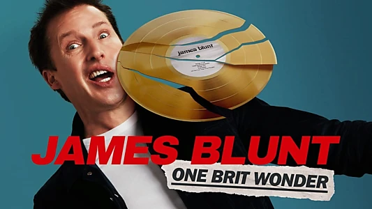 Watch James Blunt: One Brit Wonder Trailer