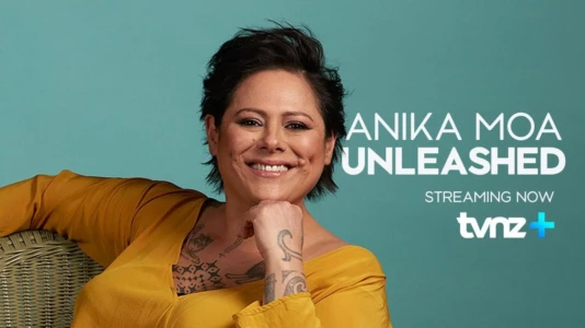 Watch Anika Moa Unleashed Trailer