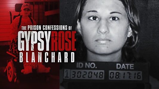 Watch The Prison Confessions of Gypsy Rose Blanchard Trailer