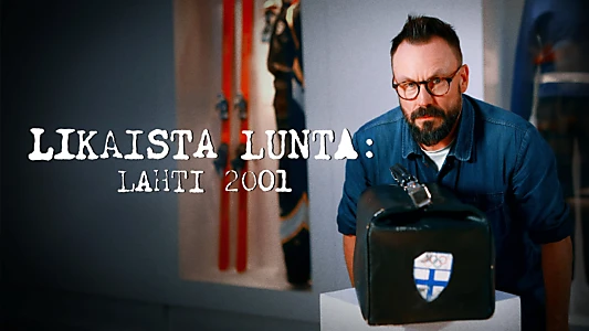 Likaista lunta: Lahti 2001