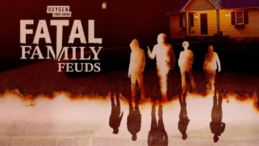 Watch Fatal Family Feuds Trailer