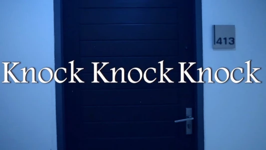 Watch Knock Knock Knock Trailer