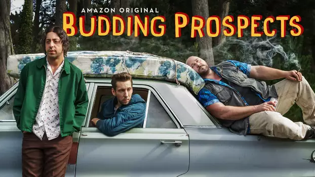 Watch Budding Prospects Trailer