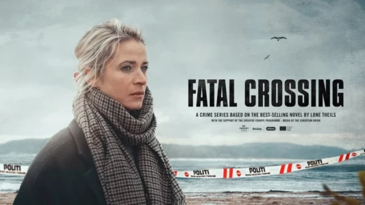 Watch Fatal Crossing Trailer