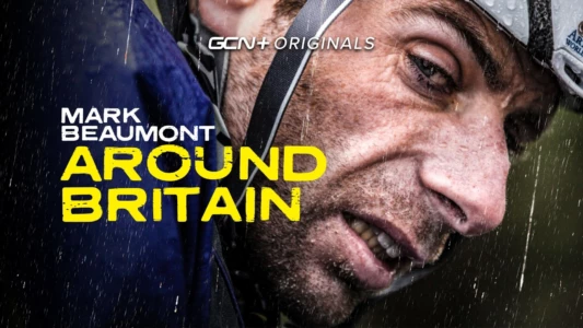 Watch Mark Beaumont: Around Britain Trailer