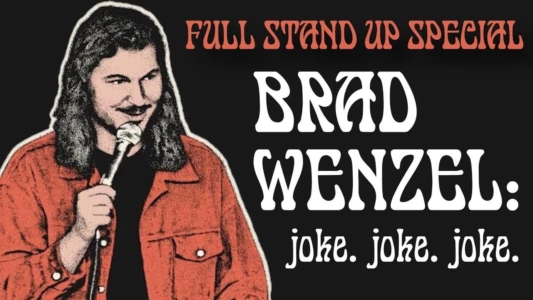 Watch Brad Wenzel: joke. joke. joke. Trailer