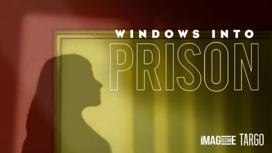 Watch Windows Into Prison Trailer