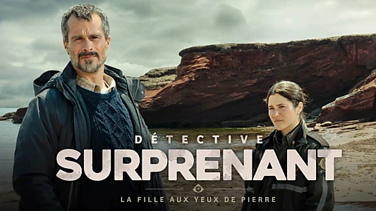 Detective Surprenant: The Girl With the Eyes of Stone