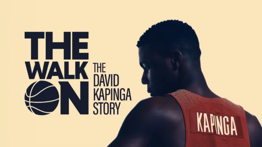 The Walk On: The David Kapinga Story