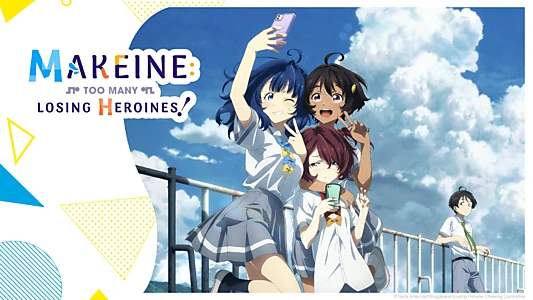 Watch Makeine: Too Many Losing Heroines! Trailer