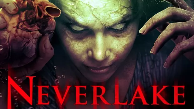 Watch Neverlake Trailer