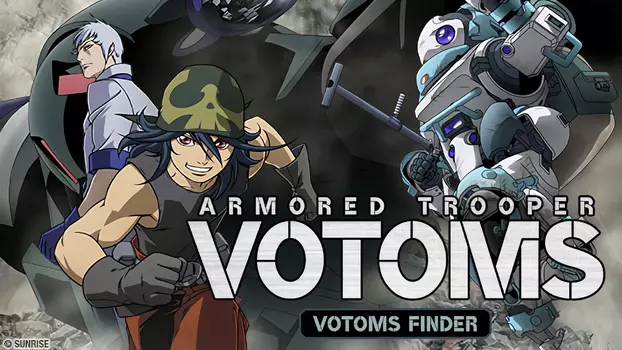 Watch Armored Trooper VOTOMS: Finder Trailer