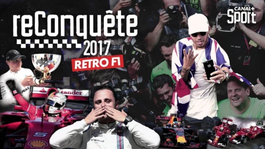 Rétro F1 2017 : Reconquête