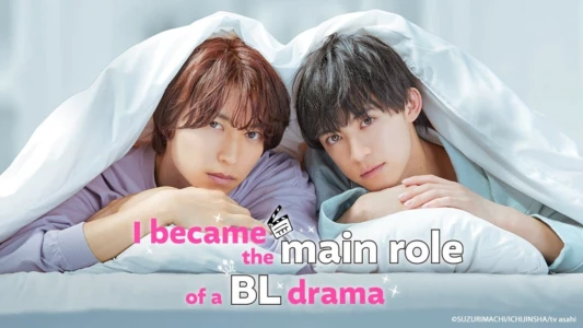 I Became the Main Role of a BL Drama