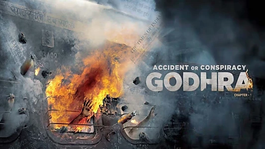 Watch Accident or Conspiracy: Godhra Trailer