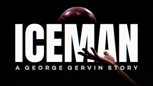 Watch Iceman: A George Gervin Story Trailer
