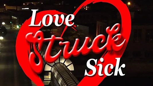 Love Struck Sick