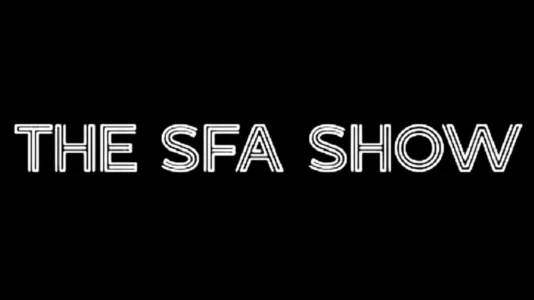 Watch The SFA Show Trailer
