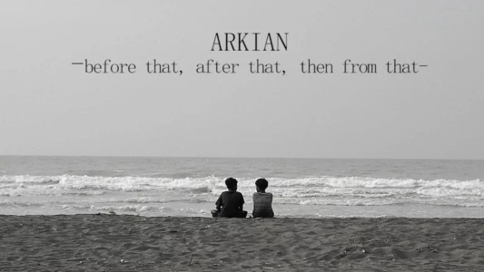 Arkian(Before that,After that,Then from that)