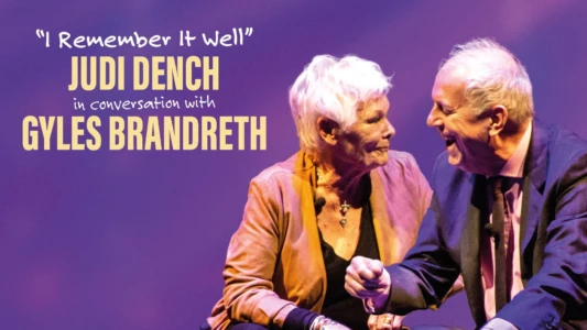 I Remember It Well: Dame Judi Dench in Conversation with Gyles Bandreth