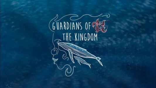 Watch Guardians of the Kingdom Trailer
