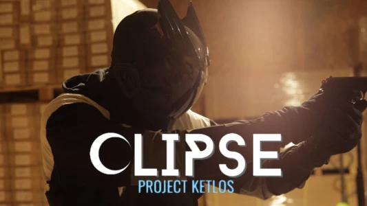 Watch Clipse: Project Ketlos Trailer