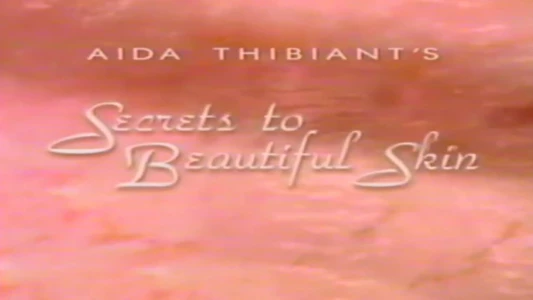 Secrets to Beautiful Skin