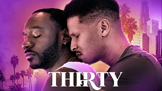 Watch Thirty Trailer