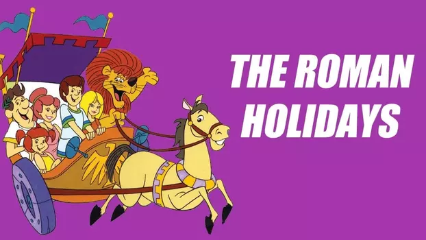 Watch The Roman Holidays Trailer