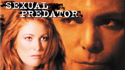 Watch Sexual Predator Trailer