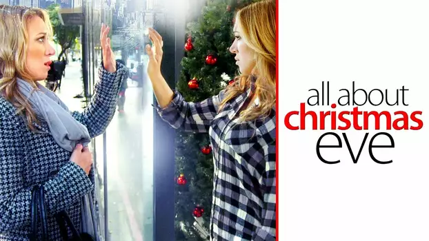 Watch All About Christmas Eve Trailer