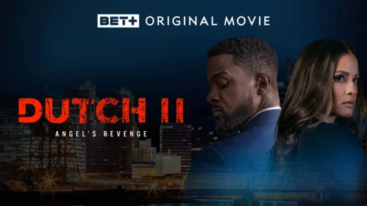 Watch Dutch II: Angel's Revenge Trailer
