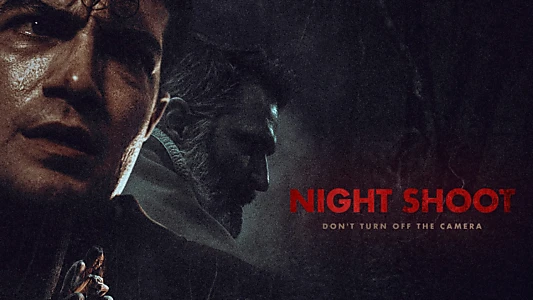 Watch Night Shoot Trailer