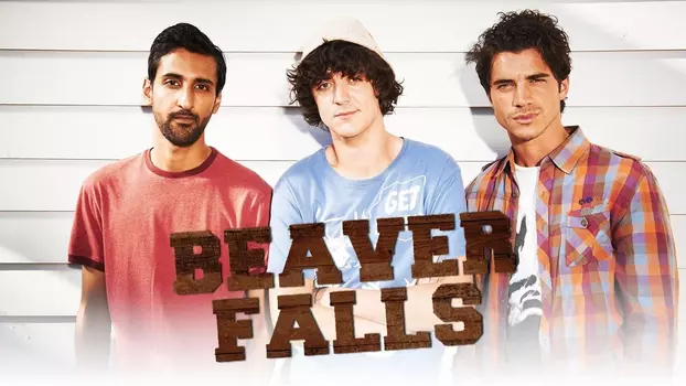 Watch Beaver Falls Trailer