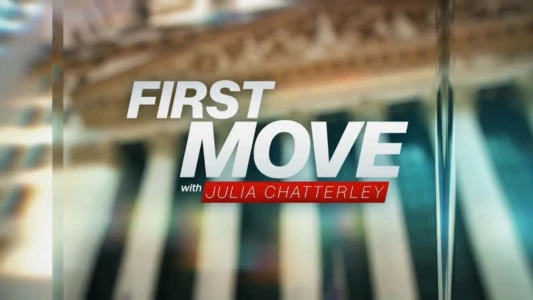 First Move with Julia Chatterley