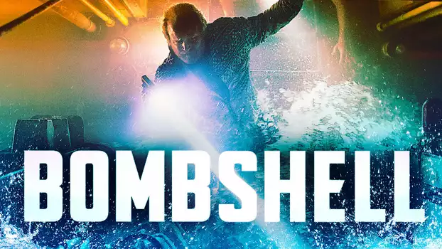Watch Bombshell Trailer