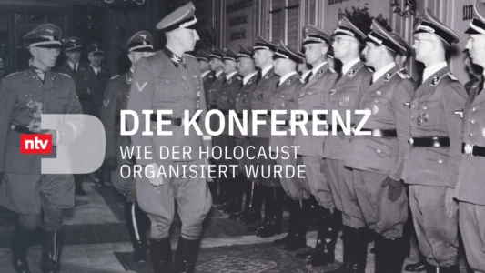 Die Konferenz – Wie der Holocaust organisiert wurde