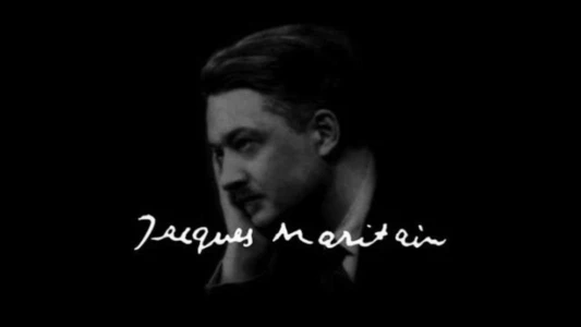 Watch Jacques Maritain: The Amorous Philosopher Trailer