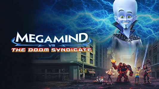 Watch Megamind vs the Doom Syndicate Trailer