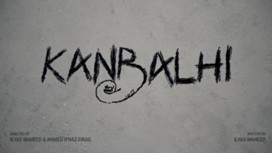 Watch Kanbalhi Trailer