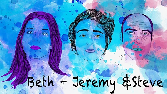 Beth + Jeremy and Steve