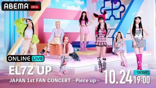 Watch EL7Z UP - Japan 1st Fan Concert 'Piece Up' Trailer